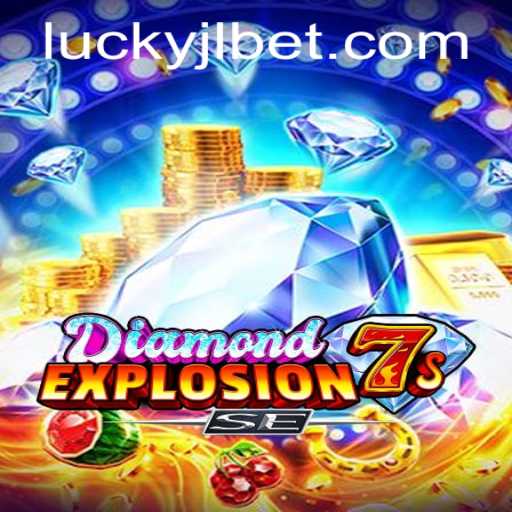 Discover the Exciting World of DiamondExplosion7sSE at Lucky Jili Casino