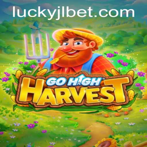 Exploring GoHighHarvest: A Thrilling Adventure at Lucky Jili Casino