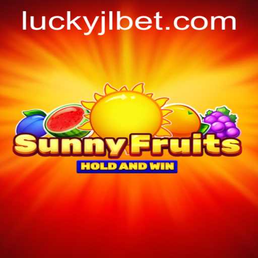 SunnyFruits: A Bright Adventure in Lucky Jili Casino