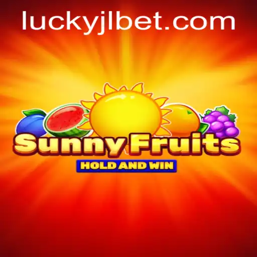 SunnyFruits: A Bright Adventure in Lucky Jili Casino