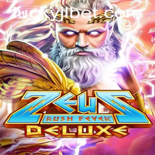 Unleash the Power in ZeusRushFeverDeluxe at Lucky Jili Casino